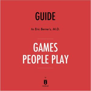 Guide to Eric Bernes, M.D. Games Peo..., Instaread