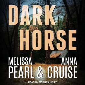 Dark Horse, Anna Cruise