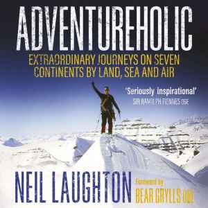 Adventureholic, Neil Laughton