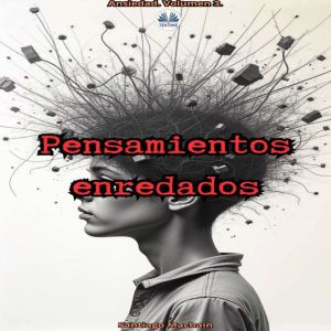 Pensamiento Enredados, Santiago Machain