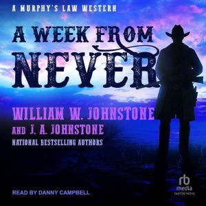 A Week From Never, William W. Johnstone