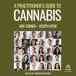 A Practitioners Guide to Cannabis, Joseph Hyde