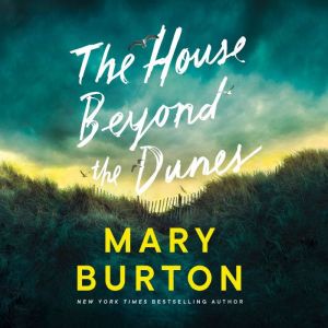 The House Beyond the Dunes, Mary Burton