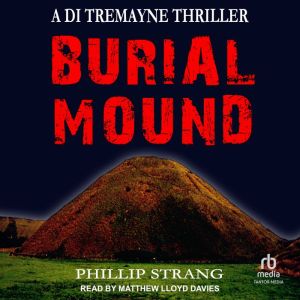 Burial Mound, Phillip Strang