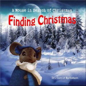 Finding Christmas, Carrie Wachsmann