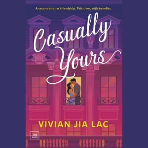Casually Yours, Vivian Jia Lac