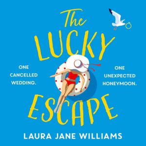 The Lucky Escape, Laura Jane Williams