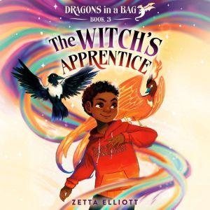 The Witchs Apprentice, Zetta Elliott