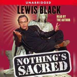 Nothing's Sacred, Lewis Black