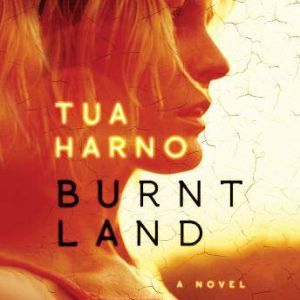 Burnt Land, Tua Harno
