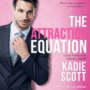 The Attraction Equation, Kadie Scott