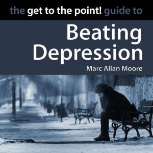 The Get to the Point! Guide to Beatin..., Marc Allan Moore