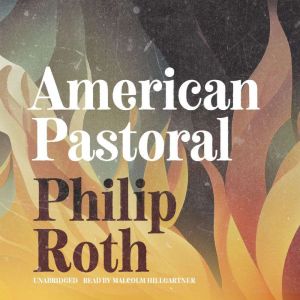 American Pastoral, Philip Roth