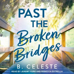 Past the Broken Bridges