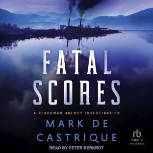 Fatal Scores, Mark de Castrique