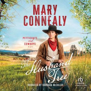 The Husband Tree, Mary Connealy