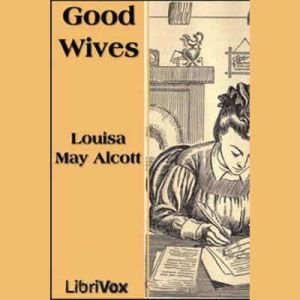 Good Wives, Louisa May Alcott