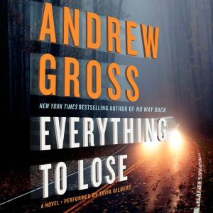 Everything to Lose, Andrew Gross