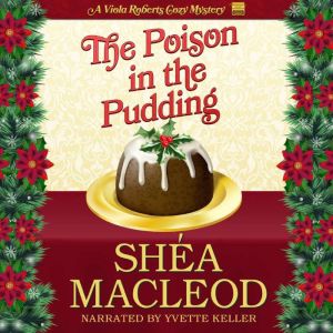 The Poison in the Pudding, Shea MacLeod