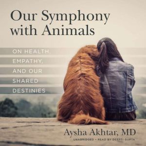 Our Symphony with Animals, Aysha Akhtar