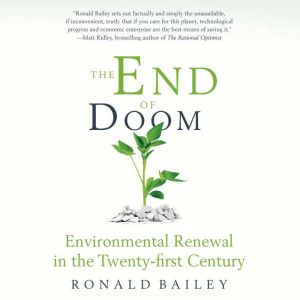 The End of Doom: Environmental Renewal in the Twenty-first Century