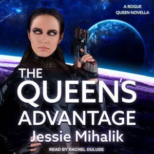 The Queens Advantage, Jessie Mihalik