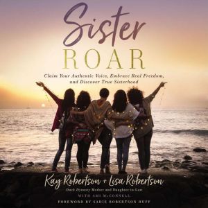 Sister Roar, Kay Robertson
