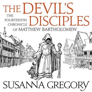 The Devils Disciples, Susanna Gregory