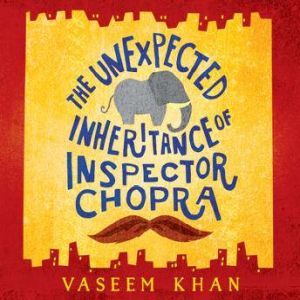 The Unexpected Inheritance of Inspect..., Vaseem Khan