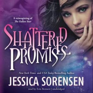Shattered Promises, Jessica Sorensen