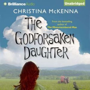 The Godforsaken Daughter, Christina McKenna