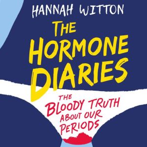 The Hormone Diaries, Hannah Witton