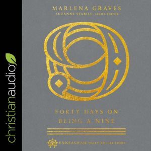Forty Days on Being a Nine, Marlena Graves
