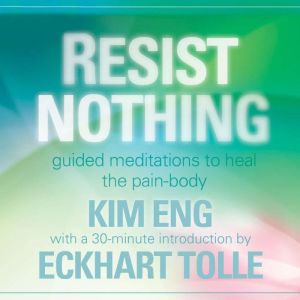 Resist Nothing, Kim Eng