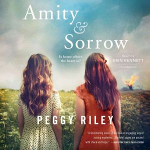 Amity  Sorrow, Peggy Riley