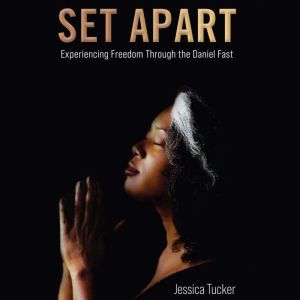 Set Apart, Jessica Tucker