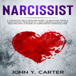 Narcissist, John Y. Carter