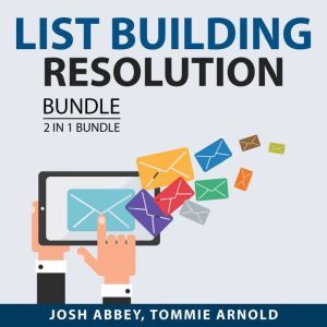 List Building Resolution Bundle, 2 in..., Josh Abbey