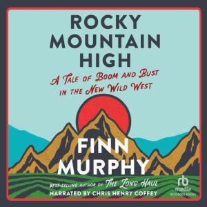 Rocky Mountain High, Finn Murphy