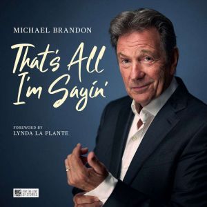 Thats All Im Sayin, Michael Brandon