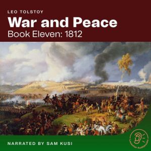War and Peace Book Eleven 1812, Leo Tolstoy