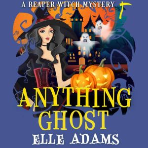Anything Ghost, Elle Adams