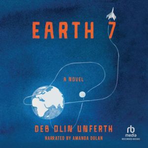 Earth 7, Deb Olin Unferth