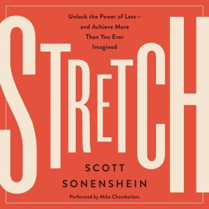 Stretch, Scott Sonenshein