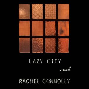 Lazy City: A Novel