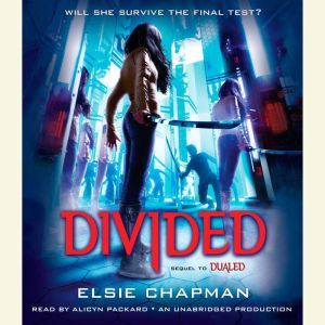 Divided Dualed Sequel, Elsie Chapman