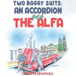 Two Baggy Suits, an Accordion and the Alfa