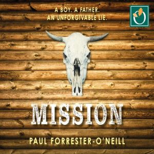 Mission, Paul ForresterONeill