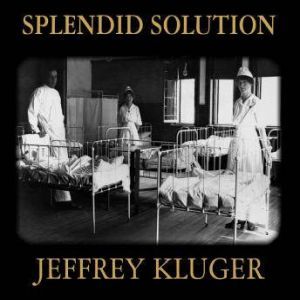 Splendid Solution, Jeffrey Kluger
