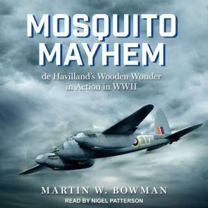 Mosquito Mayhem, Martin W. Bowman